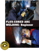 FLUX-CORED ARC WELDING Beginner (Book with DVD)  (Workbook Included)