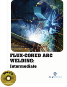 FLUX-CORED ARC WELDING : Intermediate (Book with DVD)  (Workbook Included)