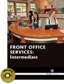 FRONT OFFICE SERVICES : Intermediate (Book with DVD)  (Workbook Included)