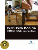 FURNITURE MAKING (FINISHING) : Intermediate (Book with DVD)  (Workbook Included)