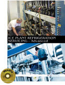 ICE PLANT REFRIGERATION SERVICING : Advanced (Book with DVD)  (Workbook Included)