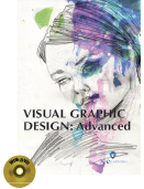 VISUAL GRAPHIC DESIGN: Advanced (Book with DVD)  (Workbook Included)